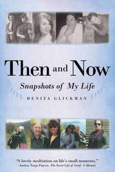 Paperback Then and Now: Snapshots of My Life Book