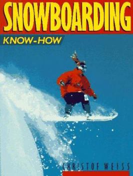 Paperback Snowboarding Know-How Book