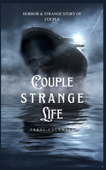 Couple Strange Life Story: Real Horror & strange story of couple