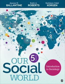 Paperback Our Social World: Introduction to Sociology Book