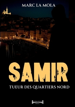 Paperback Samir: Tueur des quartiers nord [French] Book