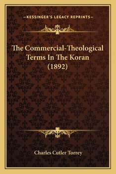 Paperback The Commercial-Theological Terms In The Koran (1892) Book