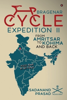 Paperback Bragenar Cycle Expedition II: From Amritsar to Kohima and back Book