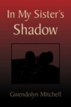 Paperback In My Sister's Shadow Book