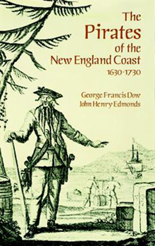 Paperback The Pirates of the New England Coast 1630-1730 Book