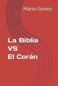 Paperback La Biblia VS El Corán [Spanish] Book