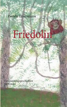 Paperback Friedolin: Entspannungsgeschichten für Kinder [German] Book