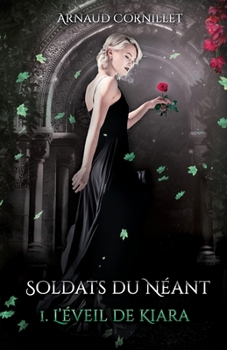 Paperback Soldats du Néant: L'éveil de Kiara [French] Book