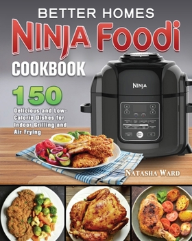 Paperback Better Homes Ninja Foodi Cookbook Book