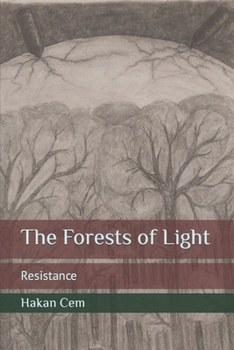 Paperback The Forests of Light: Resistance Book