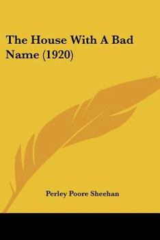 Paperback The House With A Bad Name (1920) Book