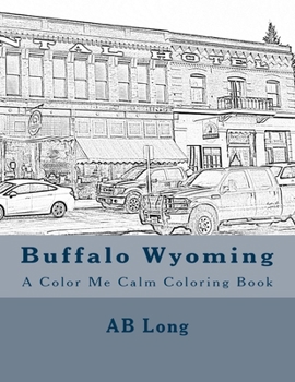 Paperback Buffalo Wyoming: A Color Me Calm Coloring Book