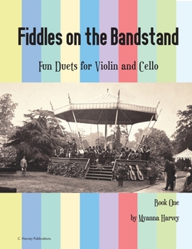 Paperback Fiddles on the Bandstand, Fun Duets for Violin and Cello, Book One Book