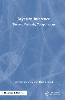 Hardcover Bayesian Inference: Theory, Methods, Computations Book