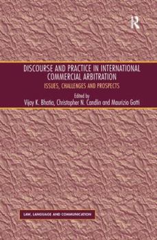 Paperback Discourse and Practice in International Commercial Arbitration: Issues, Challenges and Prospects Book