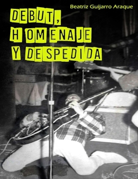 Paperback Debut, Homenaje y Despedida [Spanish] Book