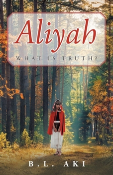 Paperback Aliyah: What Is Truth? Book