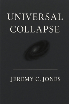 Paperback Universal Collapse Theory: A Meta-Outlook on Reality Book