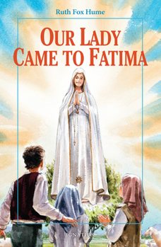 Paperback Our Lady Came to Fatima Book