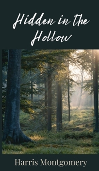 Hardcover Hidden in the Hollow Book