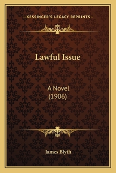 Paperback Lawful Issue: A Novel (1906) Book