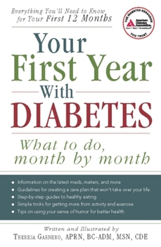 Paperback Your First Year with Diabetes: What To Do, Month by Month Book