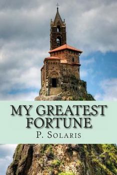 Paperback My Greatest Fortune Book