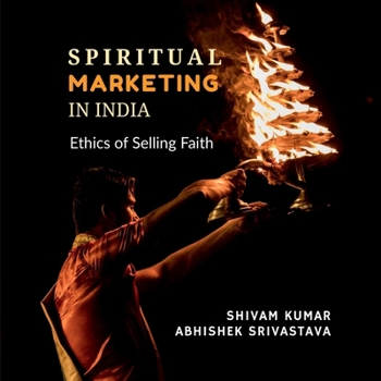Spiritual Marketing: Ethics of Selling Faith