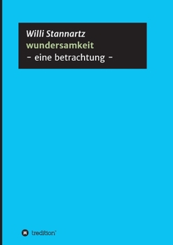 Paperback wundersamkeit: - eine betrachtung - [German] Book
