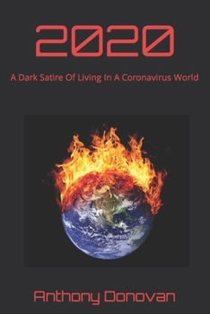 Paperback 2020: A Dark Satire Of Living In A Coronavirus World Book