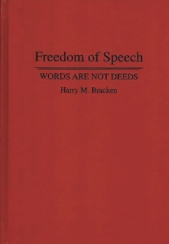 Hardcover Freedom of Speech: Words are not Deeds Book