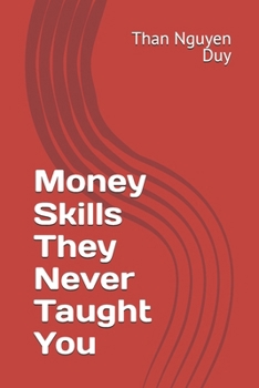 Money Skills They Never Taught You (FINANCIAL FREEDOM)