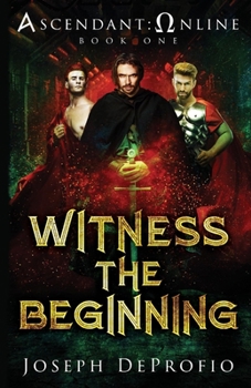 Paperback Ascendant: Online: Witness the Beginning Volume 1 Book