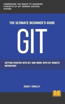 Paperback Git: Get started with GIT and work with GIT Remote Repository Book