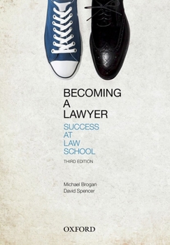 Paperback Becoming a Lawyer: Success at Law School Book