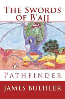 Paperback The Swords of B'ajj: Pathfinder Commemorative Cover Book