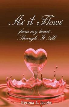 Paperback As It Flows From My Heart...Through It All Book