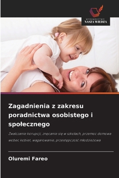 Zagadnienia z zakresu poradnictwa osobistego i spolecznego (Polish Edition)