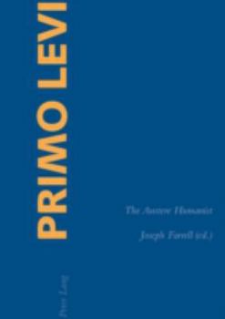 Paperback Primo Levi: The Austere Humanist Book