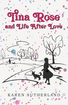 Paperback Tina Rose and Life After Love Book