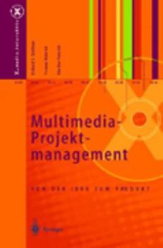 Paperback Multimedia-Projektmanagement: Von Der Idee Zum Produkt [German] Book