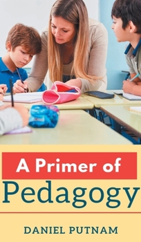 Hardcover A Primer of Pedagogy Book