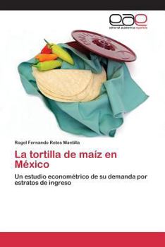 Paperback La tortilla de maíz en México [Spanish] Book