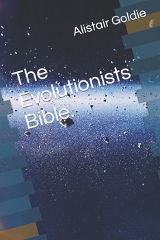 Paperback The Evolutionists Bible. Book