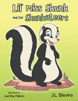 Paperback Lil' miss Skunk and the Skunkateers Book