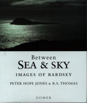 Hardcover Between Sea and Sky : Images of Bardsey Book