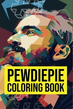 Paperback PewDiePie Coloring Book: Felix Arvid Ulf Kjellberg, Marzia, Youtuber, This Book Love You, Vloggers, Subcount, Size 6 x 9, 48 Pages Book