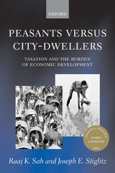 Hardcover Peasants Versus City-Dwellers: Taxation and the Burden of Economic Development Book