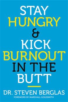 Hardcover Stay Hungry & Kick Burnout in the Butt Book