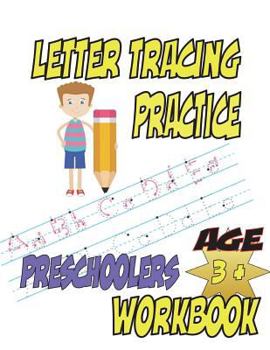 Letter Tracing Practice Preschoolers Workbook: (8.5x11, 112 pages) Letter Pictures, Sign Language, Large and Small Letters practice,